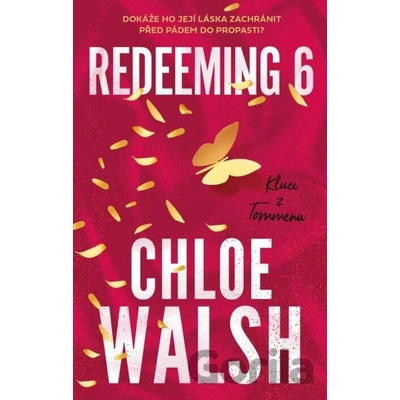 Redeeming 6 (český jazyk) - Chloe Walsh