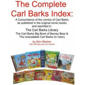 The Complete Carl Barks Index | Kim Weston (ISBN: 9781535555432)