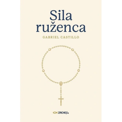 Sila ruženca - Castillo Gabriel