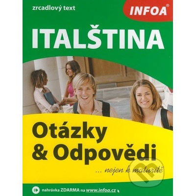 Italština - otázky a odpovědi nejen k maturitě Zlata Kopová