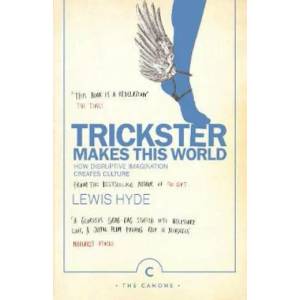 Trickster Makes This World (ISBN: 9781786890504)