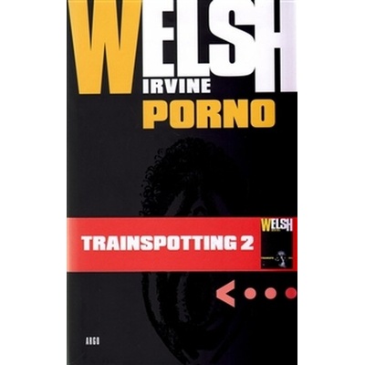 Porno Irvine Welsh CZ