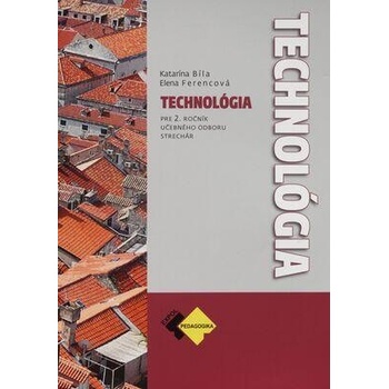 Technológia pre 2. ročník strechár