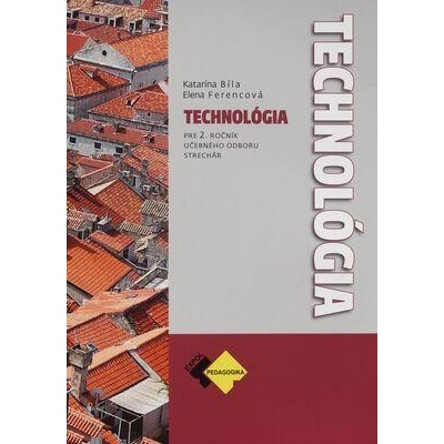 Technológia pre 2. ročník strechár