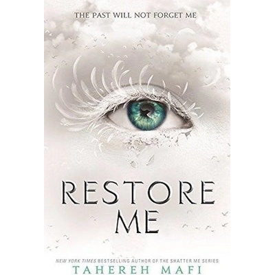 Restore Me - Tahereh Mafi