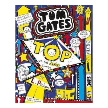 Tom Gates 9: Top of the Class - Nearly - Hardc... - Liz Pichon