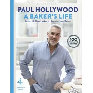 Baker's Life | Paul Hollywood (ISBN: 9781408846506)