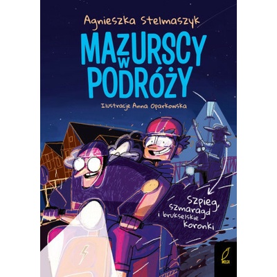Szpieg, szmaragd i brukselskie koronki. Mazurscy w podróży. Tom 5