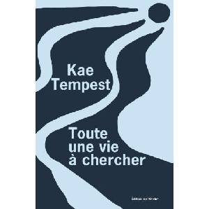 Toute une vie à chercher - édition spéciale | Kae Tempest (2026)