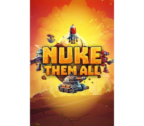 Nuke Them All