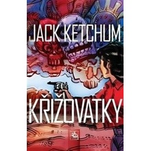 Křižovatky - Jack Ketchum, Andrej Kostič ilustrácie