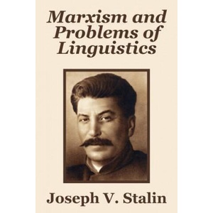 Marxism and Problems of Linguistics | Joseph V Stalin (ISBN: 9781410205568)