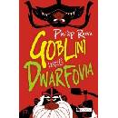 Goblini verzus dwarfovia - Philip Reeve SK