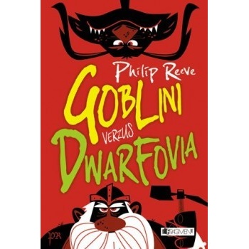 Goblini verzus dwarfovia - Philip Reeve SK