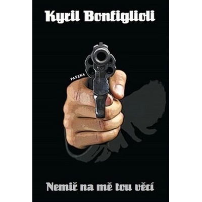 Nemiř na mě tou věcí