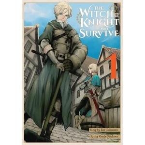 Witch and the Knight Will Survive, Vol. 1 | Chikamoto (ISBN: 9781975360603)