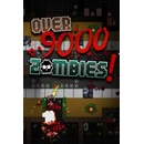 Over 9000 Zombies!