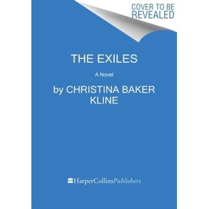 The Exiles | Christina Baker Kline (ISBN: 9780062356338)