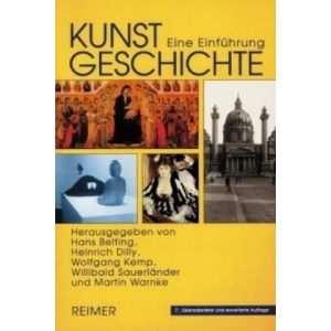Kunstgeschichte | Hans Belting, Heinrich Dilly, Wolfgang Kemp, Willibald Sauerländer, Martin Warnke (2008)