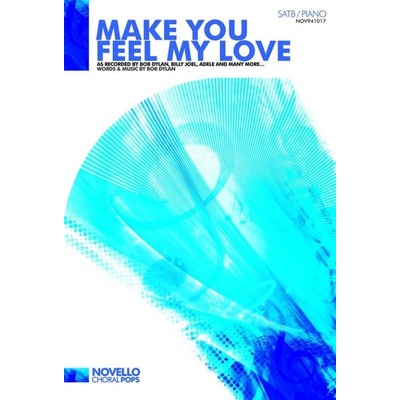 Bob Dylan Make You Feel My Love SATB/Piano Or A Cappella