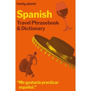 Lonely Planet Spanish Travel Phrasebook & Dictionary (ISBN: 9781806531301)