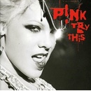 P!NK: TRY THIS CD