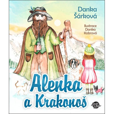 Alenka a Krakonoš, 2. vydání - Danka Šárková