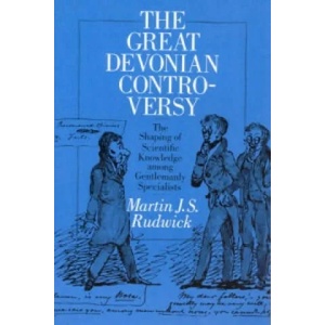 Great Devonian Controversy | Martin J. S. Rudwick (2006)
