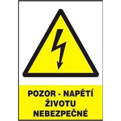 Tabulka bezpečnostní - Pozor napětí životu nebezp. 12302
