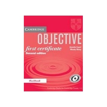 Objective - First Certificate - Workbook without key Annette Capel, Wendy Sharp