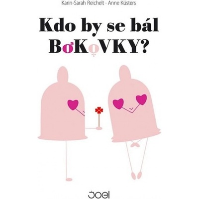 Kdo by se bál bokovky? - Karin-Sarah Reichelt, Anne Küsters