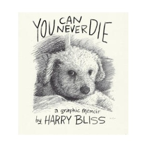 You Can Never Die | BLISS HARRY (ISBN: 9781250883681)
