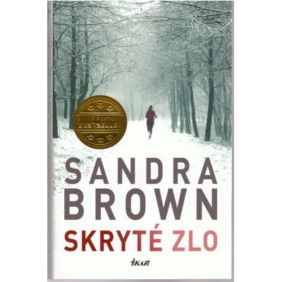 Skryté zlo - Sandra Brown