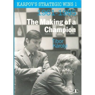 Quality chess Karpov's Strategic Wins 1