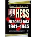 Hess, ztracená léta 1941-1945 - David Irving