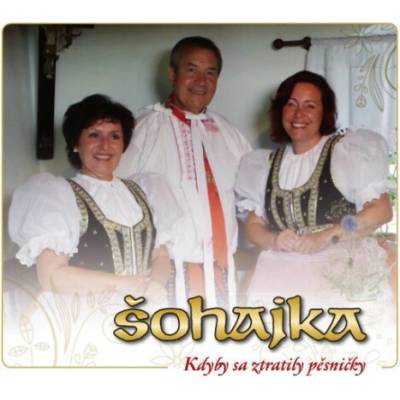 Šohajka - Kdyby sa ztratily pěsničky / Digipack CD
