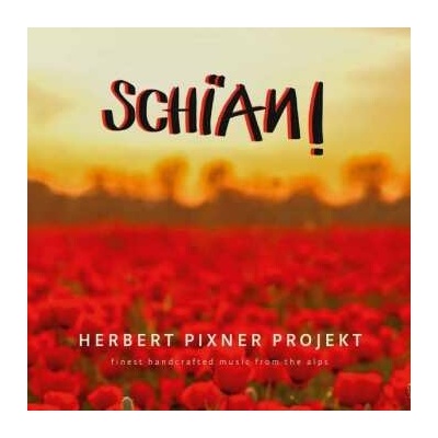 Herbert Pixner Projekt: Schian! CLR LP