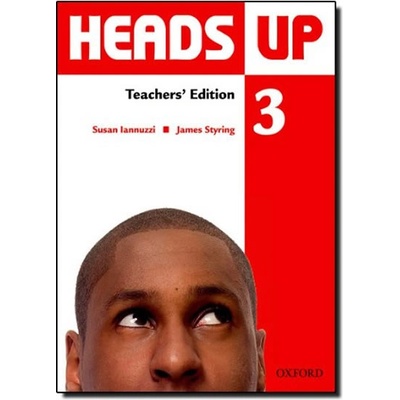 Heads Up 3: Teacher's Edition of the Student Book