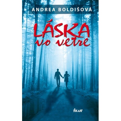 Láska vo vetre - Andrea Boldišová