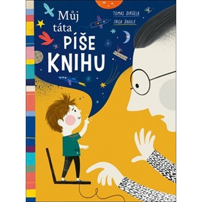 Můj táta píše knihu - Inga Dagile