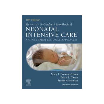 Image 1 of Merenstein & Gardner's Handbook of Neonatal Intensive Care | Mary I Enzman-Hines, Brian S. Carter, Susan Niermeyer