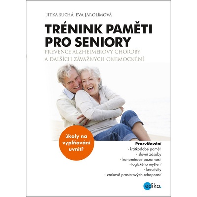 Trénink paměti pro seniory Jitka Suchá, Eva Jarolímová CZ