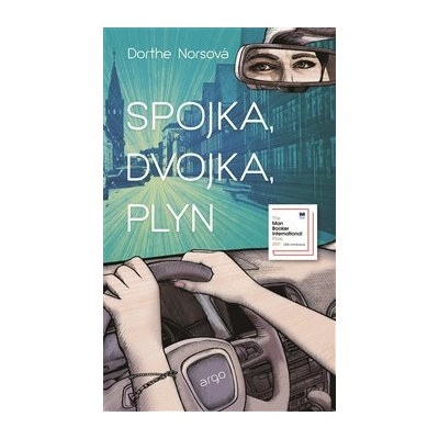 Spojka, dvojka, plyn Norsová Dorthe
