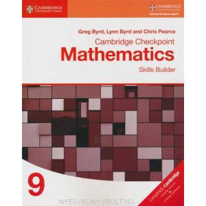 Cambridge Checkpoint Mathematics Skills Builder Workbook 9 | Greg Byrd, Lynn Byrd, Chris Pearce (2017)