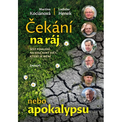 Čekání na ráj nebo apokalypsu - Šest pohledů na současný svět, který se mění