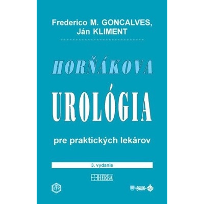 Horňákova urológia pre praktických lekárov 3. vydanie