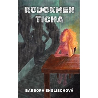 Rodokmen ticha - Barbora Englischová