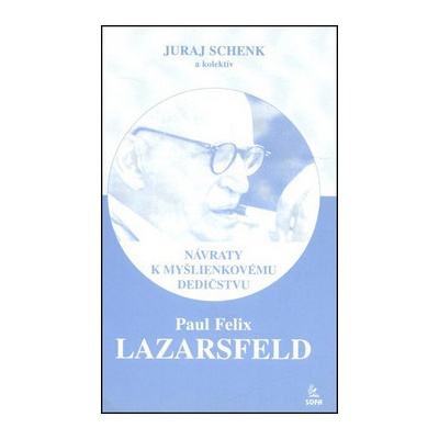Paul Felix Lazarsfeld - Schenk Juraj