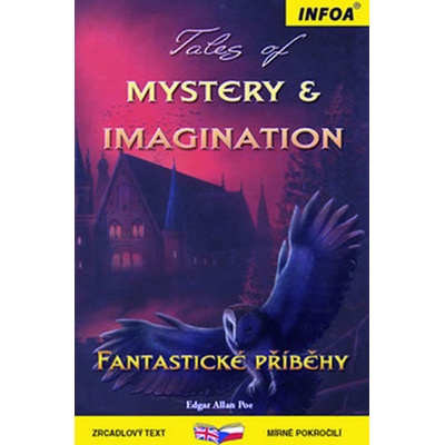 Tales of Mystery & Imagination/Fantastické příběhy Kolektiv autorů
