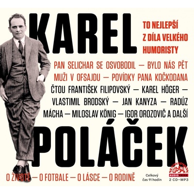To nejlepší z díla velkého humoristy - Karel Poláček - čtou V. Brodský, J. Adamová